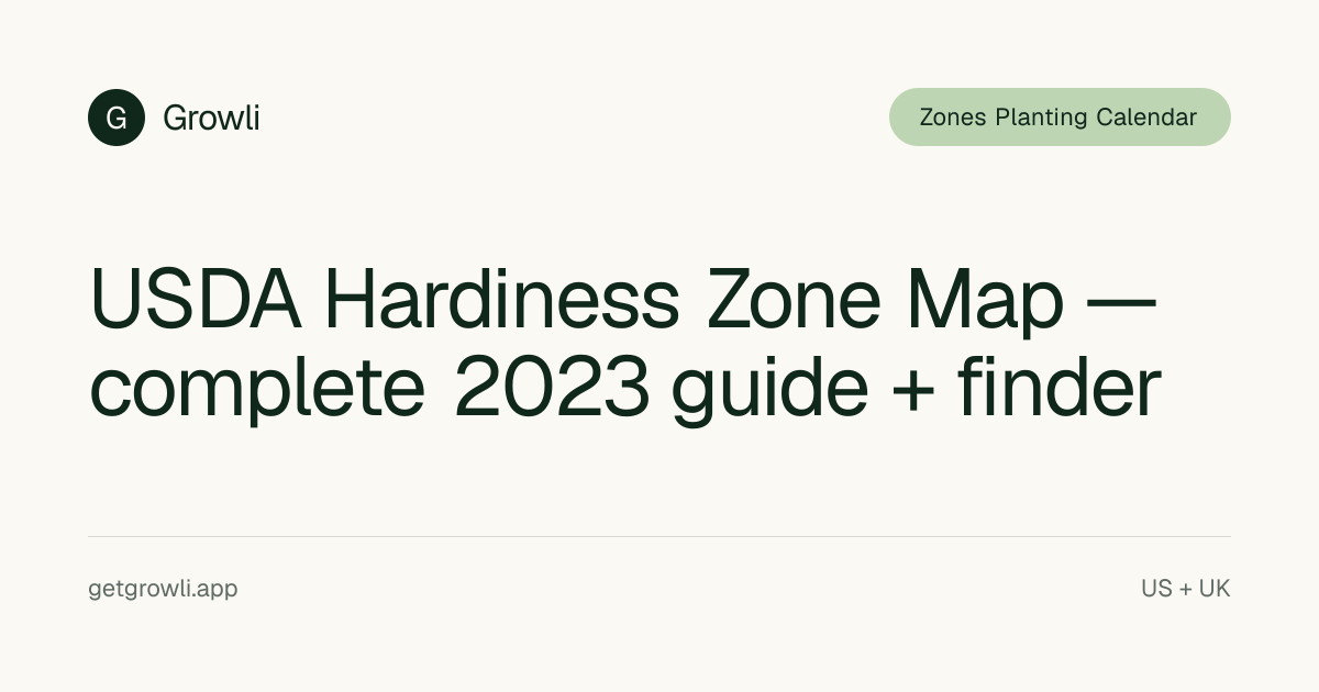 USDA Hardiness Zone Map — complete 2023 guide + finder | Growli